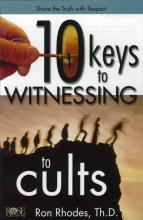 Ten Keys To Witnessing To Cults